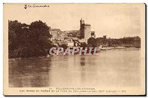 Imagen del vendedor de Carte Postale Ancienne Villeneuve les Avignon Les bords du Rhone et la tour de Philippe le bel a la venta por CPAPHIL