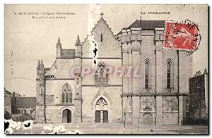 Carte Postale Ancienne Mortagne L'Eglise Notre dame Des La Normandie