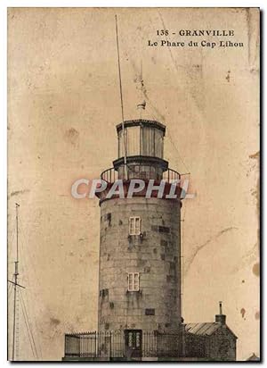 Seller image for Carte Postale Ancienne Granville Le Phare Du Cap Lihou for sale by CPAPHIL