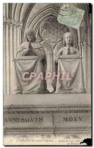 Carte Postale Ancienne Abbaye de Saint Denis Statue de Louis XII