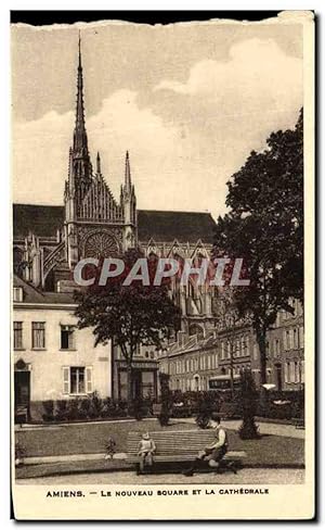 Carte Postale Ancienne Amiens Le Nouveau Square Et La Cathédrale