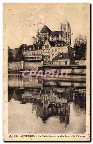 Carte Postale Ancienne Auxerre La Cathédrale vue des bords de I'Yonne