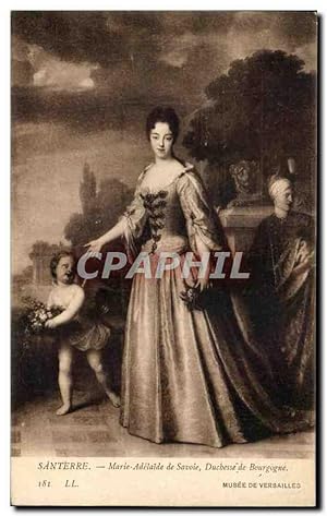 Seller image for Carte Postale Ancienne Santerre Marie Adelaide de Savoie Duchesse de Bourgogne for sale by CPAPHIL