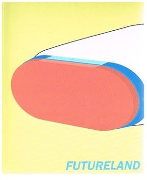 Image du vendeur pour Futureland. mis en vente par Antiquariat Bernd Preler