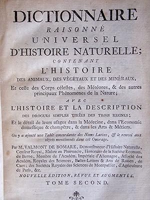 Image du vendeur pour Dictionnaire raisonn universel d'histoire naturelle. Contenant l'histoire des animaux, des vgtaux et des minraux, et celle des corps clestes, des mtores et des autre principaux phnomnes de la nature. mis en vente par LIBRAIRIE GIARD