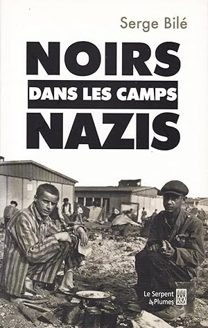 Immagine del venditore per Noirs dans les camps nazis venduto da Pare Yannick