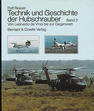 Technik und Geschichte der Hubschrauber - Von Leonardo da Vinci bis zur Gegenwart Bd. 2