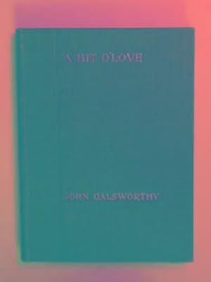 Seller image for A bit o'love: a play in three acts for sale by Cotswold Internet Books