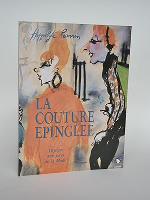 Bild des Verkufers fr La Couture pingle : Voyages Aux Pays De La Mode zum Verkauf von Librairie Raimbeau