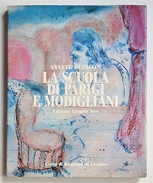 Seller image for LA SCUOLA DI PARIGI E MODIGLIANI. for sale by Librairie l'Art et l'Affiche