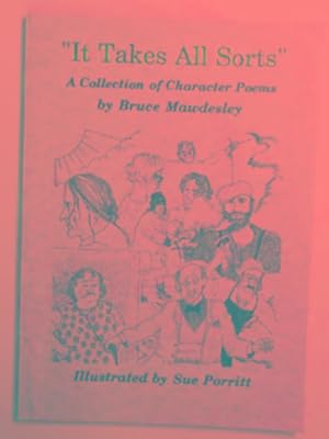 Image du vendeur pour It takes all sorts: a collection of character poems mis en vente par Cotswold Internet Books