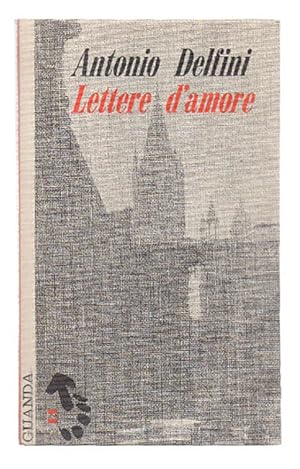 Bild des Verkufers fr Lettere d'amore e Ritorno in citt zum Verkauf von Libreria Antiquaria Pontremoli SRL