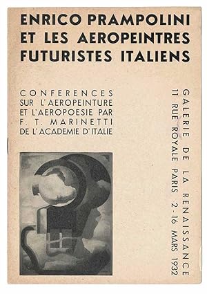 Enrico Prampolini et les aeropeintres futuristes italiens