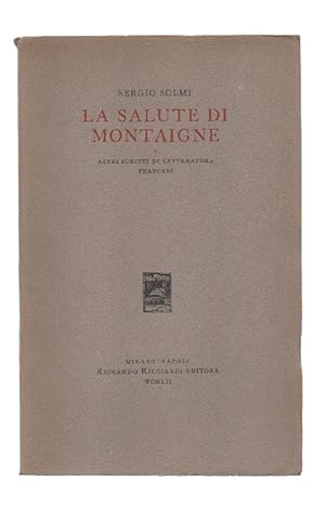 La salute di Montaigne e altri scritti di letteratura francese [RICCIARDI]