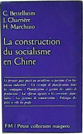 Seller image for La construction du socialisme en Chine. for sale by Librera y Editorial Renacimiento, S.A.