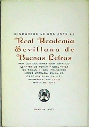 Imagen del vendedor de Discursos ledos ante la Real Academia Sevillana de Buenas Letras por los doctores D. Juan Collantes de Tern y D. Francisco Lpez Estrada, en la recepcin pblica del primero, el da 26 de mayo de 1973. a la venta por Librera y Editorial Renacimiento, S.A.