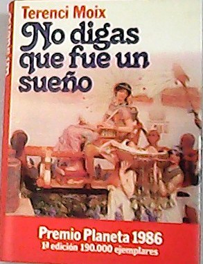 Imagen del vendedor de No digas que fue un sueño. a la venta por Librería y Editorial Renacimiento, S.A.