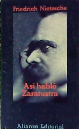 Imagen del vendedor de As habl Zaratustra. Introduccin, traduccin y notas de A. Snchez Pascual a la venta por Librera y Editorial Renacimiento, S.A.