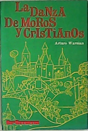 Seller image for La danza de Moros y Cristianos. for sale by Librera y Editorial Renacimiento, S.A.