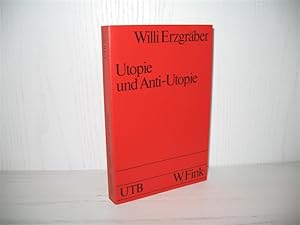 Utopie und Anti-Utopie in der englischen Literatur: Morus, Morris, Wells, Huxley, Orwell. UTB 107...