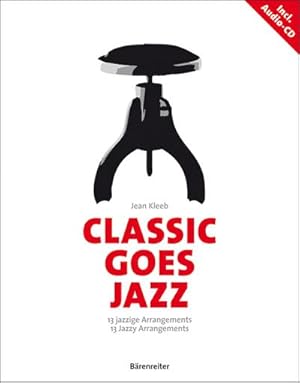 Seller image for Classic goes Jazz, fr Klavier : 12 jazzige Arrangements. Klassische Melodien in jazzigem Gewand. Vorw. dtsch.-engl. for sale by AHA-BUCH GmbH