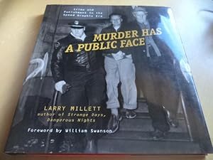 Seller image for Murder Has a Public Face: Crime and Punishment in the Speed Graphic Era for sale by Terry Blowfield