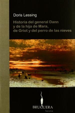 HISTORIA DEL GENERAL DANN Y DE LA HIJA DE MARA DE GRIOT Y DEL PERRO DE LAS NIEVES