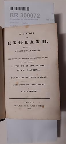A history of England from the first invasion by the Romans to the end of the reign of George the ...