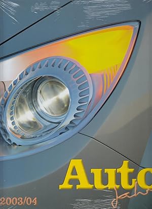 Auto Jahr No. 51 - 2003/2004 : Die wichtigsten Neuvorstellungen und motorsportlichen Höhepunkte s...