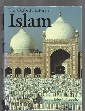 Seller image for THE OXFORD HISTORY OF ISLAM for sale by Chris Fessler, Bookseller