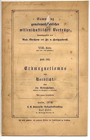 Erdmagnetismus und Nordlicht : Vortrag, gehalten im Humboldt-Verein zu Breslau am 9. März 1873. S...