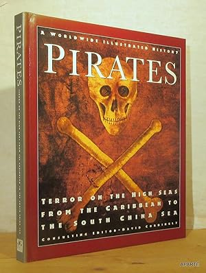 Bild des Verkufers fr PIRATES. Terror on the High seas from the Caribbean to the South China Sea. zum Verkauf von Apart