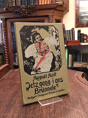 Seller image for Jetz gang i ans Brnnele' : Schwbische Gedichte. Mit Aufnahmen des Verfassers. for sale by Antiquariat an der Stiftskirche