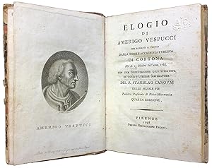 Elogio di Amerigo Vespucci che riportò il premio dalla nobile Accademia Etrusca di Cortona. Nel d...