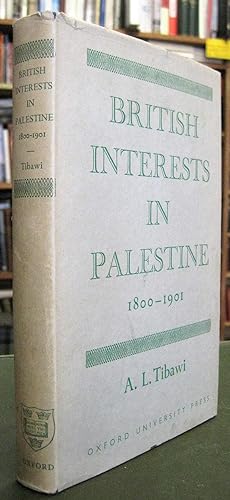 Bild des Verkufers fr British Interests in Palestine 1800-1901 - A Study of Religious and Educational Enterprise zum Verkauf von Edinburgh Books