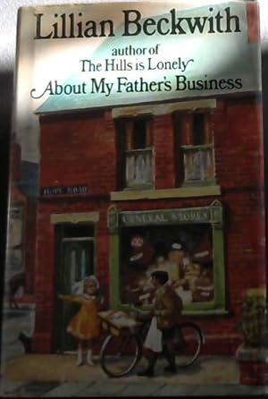 Seller image for About My Father's Business for sale by Chapter 1