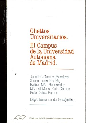 Seller image for Ghettos universitarios: El campus de la Universidad Auto?noma de Madrid (Coleccio?n de bolsillo) for sale by Papel y Letras