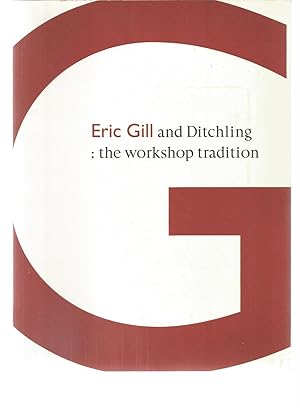 Imagen del vendedor de ERIC GILL AND DITCHLING: The Workshop Tradition a la venta por Books for Amnesty, Malvern