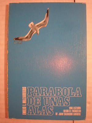 Imagen del vendedor de Parbola de unas alas. Una lectura desde el Evangelio de Juan Salvador Gaviota a la venta por Librera Antonio Azorn