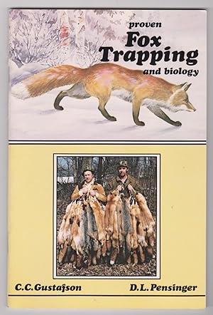 Seller image for Proven Fox Trapping and Biology A Complete Manual on the Art of Fox Trapping for sale by Silver Creek Books & Antiques