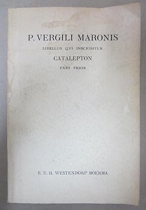 Seller image for P. Vergili Maronis Libellus Qui Inscribitur Catalepton, Pars Prior for sale by Atlantic Bookshop