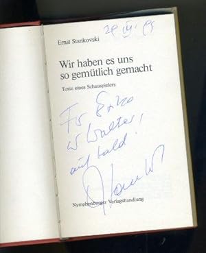 Wir haben es uns gemütlich gemacht. Texte eines Schauspielers. Signiertes Buch.