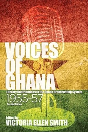 Seller image for Voices of Ghana : Literary Contributions to the Ghana Broadcasting System 1955-57 for sale by GreatBookPrices