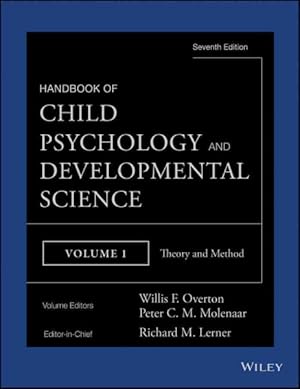 Seller image for Handbook of Child Psychology and Developmental Science : Theory and Method for sale by GreatBookPrices