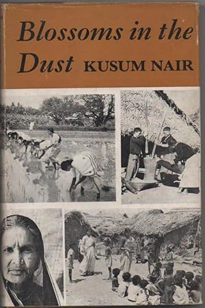 Bild des Verkufers fr Blossoms in the Dust: The Human Element in Indian Development zum Verkauf von The Glass Key