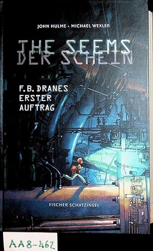 Seller image for Der Schein = The seems / John Hulme und Michael Wexler. Aus dem amerikan. Engl. von Uwe-Michael Gutzschhahn for sale by ANTIQUARIAT.WIEN Fine Books & Prints