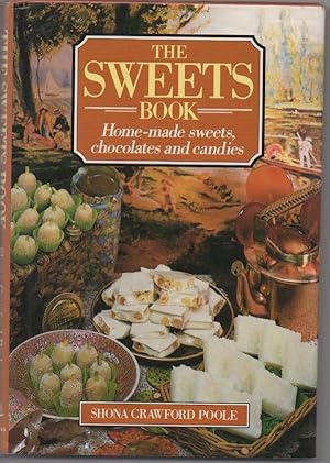 The Sweets Book: Home-made Sweets, Chocolates and Candies