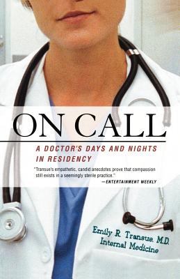 Imagen del vendedor de On Call: A Doctor's Days and Nights in Residency (Paperback or Softback) a la venta por BargainBookStores