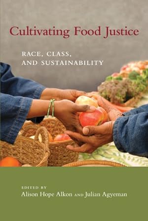Immagine del venditore per Cultivating Food Justice : Race, Class, and Sustainability venduto da GreatBookPrices