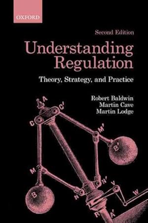 Seller image for Understanding Regulation : Theory, Strategy, and Practice for sale by GreatBookPrices